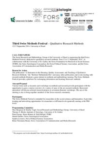 Third Swiss Methods Festival – Qualitative Research Methods[removed]September 2014, University of Basel CALL FOR PAPERS The Social Research and Methodology Group of the University of Basel is organizing the third Swiss M