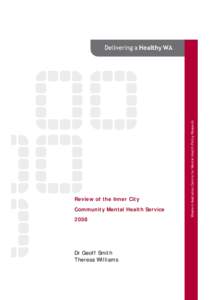 Mental health / Health care / Case management / Mental health professional / Mental disorder / Care in the Community / Community mental health service / Primary Care Behavioral health / Psychiatric and mental health nursing / Psychiatry / Health / Medicine