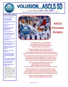 Grassroots explosion of VOICE, VALUE, VISION  Official publication of the American Society for Clinical Laboratory Science ~ South Dakota TO P IC QU IC K L IN KS : ASCLS Christmas Delights - 1