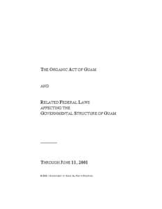 THE ORGANIC ACT OF GUAM  AND RELATED FEDERAL LAWS AFFECTING THE