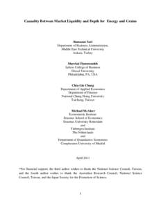 Causality Between Market Liquidity and Depth for Energy and Grains  Ramazan Sari Department of Business Administration, Middle East Technical University Ankara, Turkey