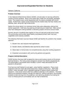 Improved and Expanded Nutrition for Students Oakland, California___________________________________________________ Problem Overview In the Oakland Unified School District (OUSD), schools were not serving sufficiently nu