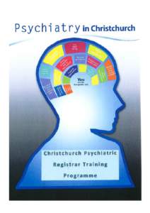 Christchurch Psychiatric Registrar Training Programme (Incorporating Nelson) The Walshe Centre 
