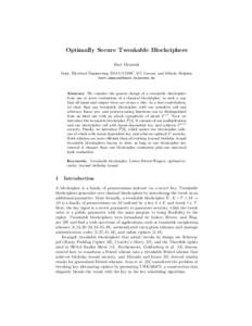 Optimally Secure Tweakable Blockciphers Bart Mennink Dept. Electrical Engineering, ESAT/COSIC, KU Leuven, and iMinds, Belgium   Abstract. We consider the generic design of a tweakable blockci