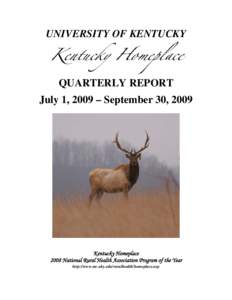 UNIVERSITY OF KENTUCKY  Kentucky Homeplace QUARTERLY REPORT  July 1, 2009 – September 30, 2009