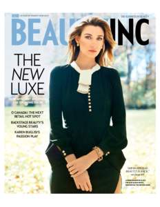 THE BUSINESS OF BEAUTY  THE NEW LUXE