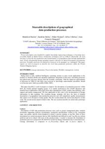 Shareable descriptions of geographical data production processes Bénédicte Bucher1, Sandrine Balley1, Didier Richard2, Gilles Cébelieu2, JeanFrançois Hangouët3 1  3