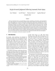 Judgment and Decision Making, Vol. 7, No. 4, July 2012, pp. 478–487  Atypical moral judgment following traumatic brain injury Ana T. Martins.∗  Luis M. Faísca†