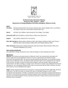 Northwest Straits Commission Meeting January 25, 2013, 10:00 am – 1:45pm Department of Ecology Bellingham Field Office, Bellingham, Whatcom County DRAFT Attending: