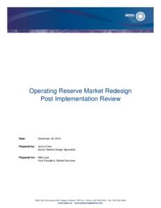 Operating Reserve Market Redesign Post Implementation Review Date:  December 18, 2014