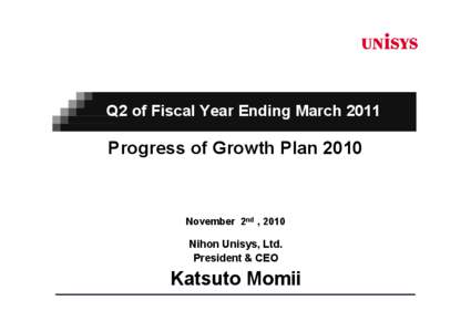 Q2 of Fiscal Year Ending March[removed]Progress of Growth Plan 2010