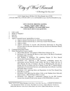 City of West Branch  ~A Heritage for Success~ ____________________________________________________ 110 N. Poplar Street • PO Box 218 • West Branch, Iowa[removed]5888 • Fax[removed] • www.westbranchi