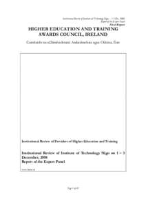 Institutional Review of Institute of Technology Sligo, - 1-3 Dec[removed]Report of the Expert Panel Final Report  HIGHER EDUCATION AND TRAINING