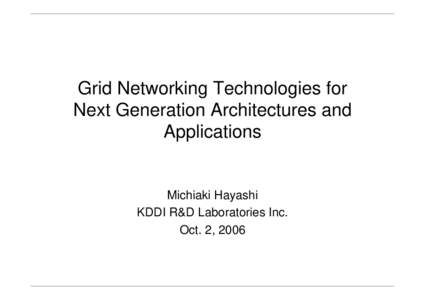 Network architecture / Computing / Internet Standards / Network protocols / Computer architecture / Multiprotocol Label Switching / Generalized Multi-Protocol Label Switching / Middleware / Emerging technologies / Automatic switched-transport network / Grid computing
