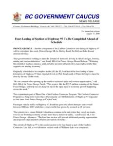 BC GOVERNMENT CAUCUS NEWS RELEASE E-Annex, Parliament Buildings, Victoria, BC V8V 1X4 TEL: ([removed]FAX: ([removed]For immediate release August 17, 2006