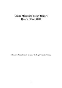 China Monetary Policy Report Quarter One, 2007 Monetary Policy Analysis Group of the People’s Bank of China  1