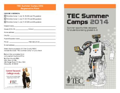 TEC Summer Camps 2014 Registration Form CHOOSE A SESSION:  Robotics Camp 1, July 14–18 (6th and 7th graders)  Robotics Camp 2, July 21–25 (7th and 8th graders)