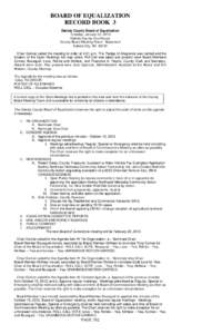 BOARD OF EQUALIZATION RECORD BOOK 3 Dakota County Board of Equalization Tuesday, January 22, 2013 Dakota County Courthouse County Board Meeting Room - Basement