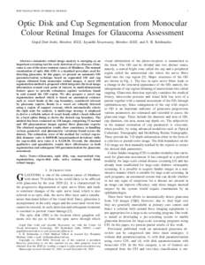 IEEE TRANSACTIONS ON MEDICAL IMAGING  1 Optic Disk and Cup Segmentation from Monocular Colour Retinal Images for Glaucoma Assessment
