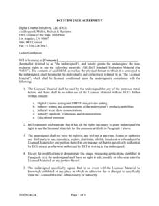 DCI STEM USER AGREEMENT Digital Cinema Initiatives, LLC (DCI) c/o Sheppard, Mullin, Richter & Hampton 1901 Avenue of the Stars, 16th Floor Los Angeles, CA[removed]Attn: DCI Counsel