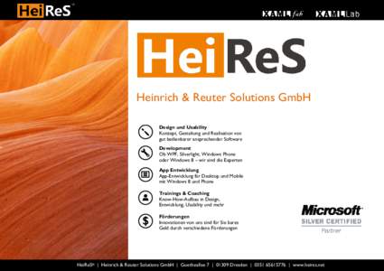Heinrich & Reuter Solutions GmbH Design und Usability Konzept, Gestaltung und Realisation von gut bedienbarer ansprechender Software Development Ob WPF, Silverlight, Windows Phone