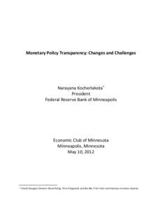 Monetary Policy Transparency: Changes and Challenges  Narayana Kocherlakota∗ President Federal Reserve Bank of Minneapolis