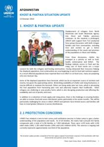 AFGHANISTAN KHOST & PAKTIKA SITUATION UPDATE 22 October[removed]KHOST & PAKTIKA UPDATE Displacement of refugees from North