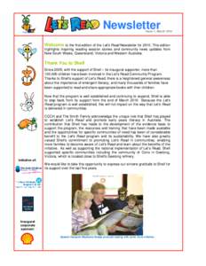 Newsletter  Issue 1, March 2010 Welcome to the first edition of the Let’s Read Newsletter forThis edition highlights inspiring reading session stories and community news updates from