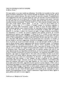 CRISI DI GOVERNO E DIKTAT EUROPEI di Alfonso Gianni * Gli umori politici, si sa, sono variabili per definizione. Sta di fatto che il pendolo che fino a pochi giorni fa oscillava vistosamente verso le elezioni anticipate 