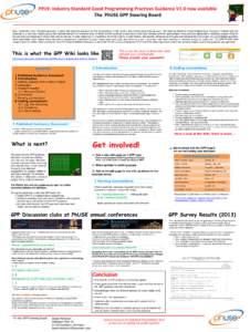 PP19: Industry Standard Good Programming Practices Guidance V1.0 now available The PhUSE GPP Steering Board Most companies have individual guidance in place defining best practices for the development of high quality and