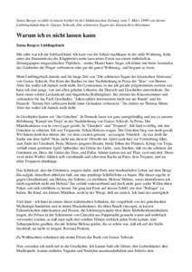 Senta Berger erzählt in einem Artikel in der Süddeutschen Zeitung vom 5. März 1999 von ihrem Lieblingskinderbuch: Gustav Schwab, Die schönsten Sagen des klassischen Altertums. Warum ich es nicht lassen kann Senta Ber