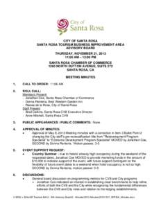 CITY OF SANTA ROSA SANTA ROSA TOURISM BUSINESS IMPROVEMENT AREA ADVISORY BOARD THURSDAY, NOVEMBER 21, [removed]:00 AM – 12:00 PM SANTA ROSA CHAMBER OF COMMERCE