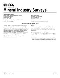 Mineral Industry Surveys For information, contact: Kim B. Shedd, Tungsten Commodity Specialist U.S. Geological Survey 989 National Center Reston, VA 20192