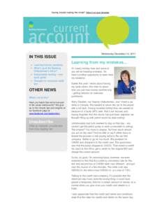 Having trouble reading this email? View it on your browser.  Wednesday December 14, 2011 IN THIS ISSUE Learning from my mistakes...