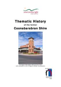 Thematic History of the former Coonabarabran Shire  The elegant 1926 Soldiers’ Memorial Clock Tower