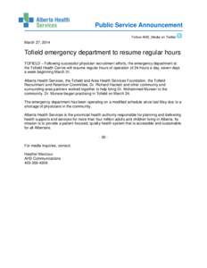 Public Service Announcement Follow AHS_Media on Twitter March 27, 2014  Tofield emergency department to resume regular hours