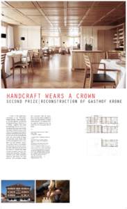 picture credits: Adolf Bereuter  HANDCRAFT WEARS A CROWN SECOND PRIZE|RECONSTRUCTION OF GASTHOF KRONE