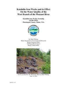 Geography of the United States / Pleasant River / Piscataquis County /  Maine / Acid mine drainage / Brook trout / New England Hundred Highest / Brownville /  Maine / Baker Mountain / Maine / Penobscot River / Katahdin Iron Works