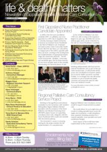 life & death matters  Newsletter of Gippsland Region Palliative Care Consortium NO.13 SPRING[removed]This Issue: