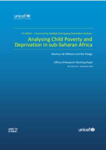 CC-MODA – Cross Country Multiple Overlapping Deprivation Analysis:  Analysing Child Poverty and Deprivation in sub-Saharan Africa Marlous de Milliano and Ilze Plavgo Office of Research Working Paper
