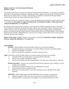 Approved March 11, 2014 Minutes of the New York State Board of Elections February 4, 2014 The meeting of the Board of Canvassers of the New York State Board of Elections was convened at the offices of the New York State 