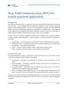 NEAR FIELD COMMUNICATION (NFC) FOR MOBILE PAYMENT APPLICATION  Near Field Communication (NFC) for mobile payment application Background Near Field Communication (NFC) is a method of contactless communication of data betw