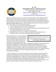 IL = IL Information Literacy = Informed Leaders North Georgia College & State University Quality Enhancement Plan Marina Slemmons, PhD and Ross Alexander, PhD Co-Directors