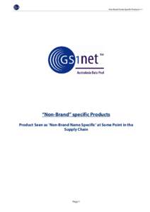 Non-Brand Owner Specific Products v1.1  “Non-Brand” specific Products Product Seen as ‘Non-Brand Name Specific’ at Some Point in the Supply Chain