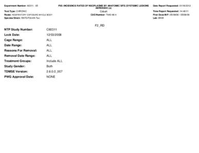 Experiment Number: [removed]P05: INCIDENCE RATES OF NEOPLASMS BY ANATOMIC SITE (SYSTEMIC LESIONS ABRIDGED) (a)  Test Type: CHRONIC