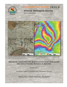 CONTRIBUTED REPORT CR-11-D Arizona Geological Survey www.azgs.az.gov Aerial photograph and InSAR interferogram of Three Sisters Buttes area, Cochise County, Arizona showing mapped continuous (black) and discontinuous (re