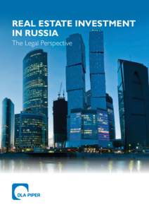 REAL ESTATE INVESTMENT IN Russia The Legal Perspective 02 | Real Estate Investment in Russia