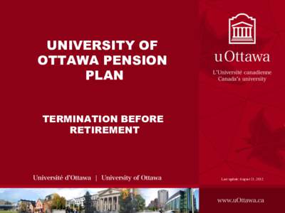 UNIVERSITY OF OTTAWA PENSION PLAN TERMINATION BEFORE RETIREMENT