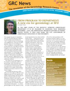 Vol 23 No[removed]FROM PROGRAM TO DEPARTMENT: A new era for gerontology at SFU