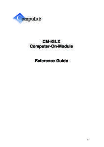 CM-iGLX Computer-On-Module Reference Guide  1